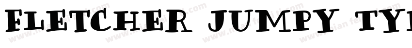 Fletcher Jumpy Typewriter Regular字体转换